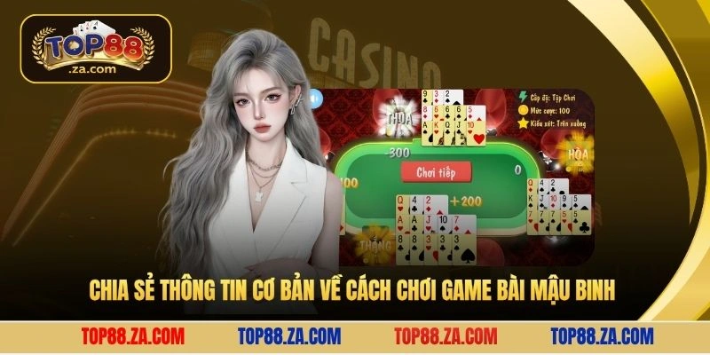 Chia sẻ thông tin cơ bản về cách chơi game bài mậu binh